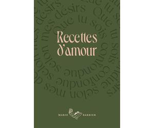 Recettes d'amour - Collectif - Barbier Marie Eds - broché - Essai