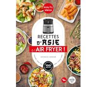 Recettes d'Asie au Air Fryer - Easy Fry Silence