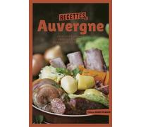 Recettes d'Auvergne - Jean-Yves Andant - Ouest France - broché - Guide