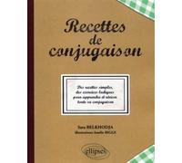 Recettes de conjugaison - Sara Belkhodja - Ellipses - broché - Scolaire / Universitaire