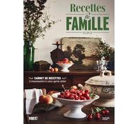 Recettes de famille: Carnet de recettes à transmettre à ceux qu'on aime
