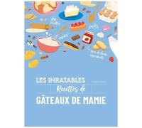 Les inratables : recettes de gâteaux de mamie – Larousse