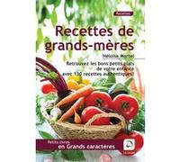 Recettes de grands-mères Héloïse Martel (Auteur)