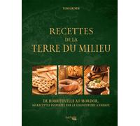 Recettes de la Terre du Milieu - Xavier Hanart - Hachette Heroes - relié - Beau livre