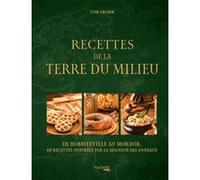 Recettes de la Terre du Milieu Xavier Hanart (Traduction), Tom Grimm (Auteur)