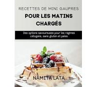 Recettes de mini gaufres rapides et faciles pour les matins chargés: Des options savoureuses pour les régimes cétogène, sans gluten et paléo