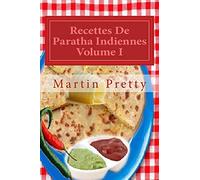 Recettes De Paratha Indiennes Volume I