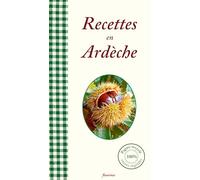 Recettes en Ardèche : 30 recettes de cuisine ardéchoise (châtaignes...)