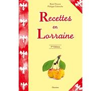 Recettes en Lorraine (cuisine de nos grands-mères et autres, quiche, tourte, tarte aux mirabelles)