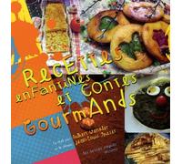 Recettes Enfantines Et Contes Gourmands
