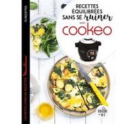 Recettes équilibrées sans se ruiner avec Cookeo Julie Maurence (Auteur), Richard Boutin (Photographie)