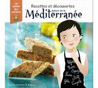 Recettes et découvertes autour de la Méditerranée