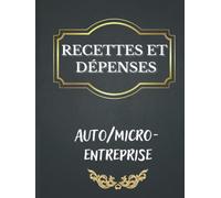 Recettes et dépenses auto/micro-entreprise: livre de compte auto-entrepreneurs micro-entrepreneurs conforme obligations comptables A4 - plus de 2800 entrées + bilan annuel