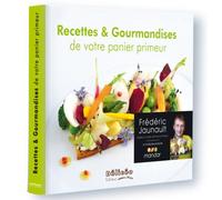 Recettes et gourmandises de votre panier primeur - Frédéric Jaunault - Deliceo - relié - Guide