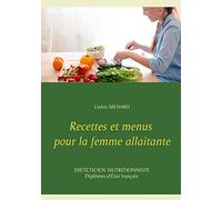 Recettes et menus pour la femme allaitante