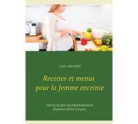 Recettes et menus pour la femme enceinte