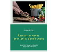 Recettes et menus pour l'excès d'acide urique.