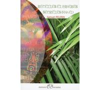 Recettes et Prières secrètes d'Haïti - Samuel Pelerin - Bussiere - broché - Guide