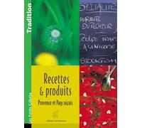Recettes et produits, Provence et Pays niçois - Silvioni/Verdière - Gilletta Eds - broché - Guide