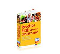 Recettes faciles pour une cuisine saine