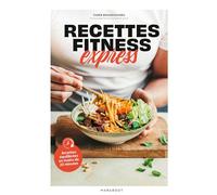 Recettes fitness express Recettes équilibrées en moins de 20 minutes - Tarek Benarioumbil @recettes.fitness.express - Marabout - broché - Guide