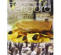 Recettes gourmandes de nos terroirs : Perigord