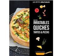 Recettes inratables quiches, tartes & pizzas Collectif (Auteur)