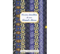 Recettes insolites de nos Grand-Mères