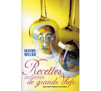 Recettes intimes de grands chefs - Irvine Welsh - Au diable vauvert - broché - Guide