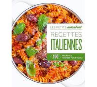 Recettes italiennes: 100 recettes testées pour vous !