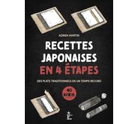Recettes japonaises en 4 étapes Des plats traditionnels en un temps record - Adrien Martin - Hachette Pratique - relié - Guide
