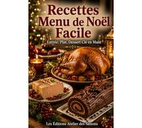 Recettes Menu de Noël Facile: Entrée, Plat, Dessert n Main