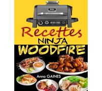 Recettes Ninja Woodfire: Maîtrisez l'Art de la Cuisson au Feu de Bois avec des Saveurs Inégalées !