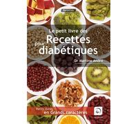 Recettes pour diabétiques Edition en gros caractères - Martine André - De La Loupe - broché - Guide