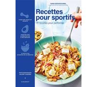 Recettes pour sportifs 70 recettes pour performer - Tarek Benarioumbil @recettes.fitness.express - Marabout - broché - Guide