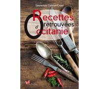 Recettes retrouvées d'Occitanie - Laurence Catinot-Crost - Papillon Rouge - relié - Guide