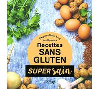 Recettes sans gluten - Super Sain