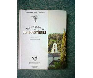 Recettes & secrets des monastères