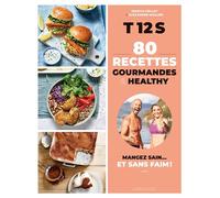 Jessica Mellet – Recettes T12S – 80 recettes gourmandes & healthy – Broché