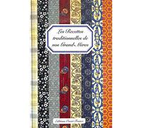 Recettes traditionnelles de nos grand-mères