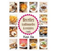 Recettes traditionnelles et revisitées