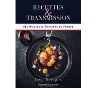 Recettes & Transmission Des Meilleurs Ouvriers De France