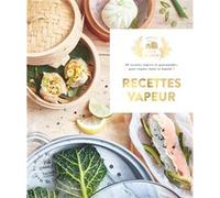 Hachette Pratique – Recettes vapeur – 60 recettes légères et gourmandes