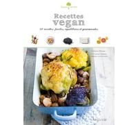 Recettes Vegan - 50 Petits Plats Faciles À Réaliser, Gourmands Et Équilibrés !