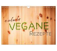 Recettes végétaliennes simples (calendrier mural 2023, format A4, paysage) : un mode de vie sain en 12 recettes simples (calendrier mensuel, 14 pages) (CALVENDO Santé)