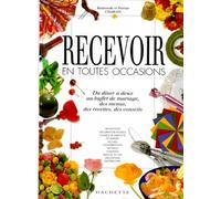 Recevoir en toutes occasions