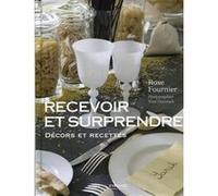 Recevoir et surprendre Rose Fournier (Auteur), Yves Duronsoy (Auteur)