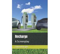 Recharge: A Screenplay