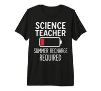 Recharge d'été pour Professeur de Sciences requise pour l'école de Fin d'année T-Shirt Haut de Gamme