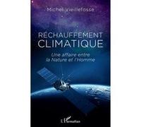 Réchauffement climatique: Une affaire entre la Nature et l'Homme – L'Harmattan